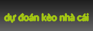 dự đoán kèo nhà cái